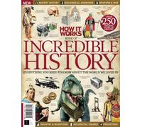 How It Works: Book Of Incredible History: Everything you need to know about the world we lived in