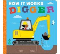 How it Works Digger by Molly Littleboy Molly Littleboy (Auteur)