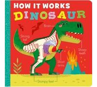How it Works Dinosaur by Amelia Hepworth Amelia Hepworth (Auteur)