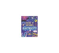 Comment ça marche : L'électricité – Livre d'expériences à rabats pour enfants (7-14 ans)
