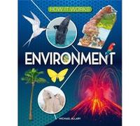 How It Works Environment by Michael Allaby Michael Allaby (Auteur)