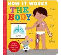 How it Works The Body by Amelia Hepworth Amelia Hepworth (Auteur)