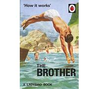 How it Works: The Brother