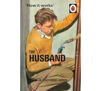 How it Works: The Husband