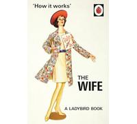 How it Works: The Wife