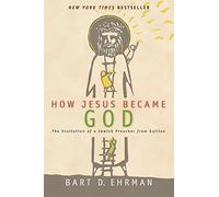 How Jesus Became God