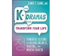 How K-Dramas Can Transform Your Life: Powerful Lessons on Belongingness, Healing, and Mental Health