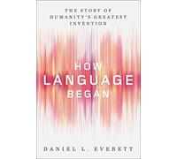 How Language Began