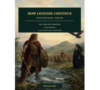 How Legends Continue: Wars, Oaths and Turning Points in Irish Mythology