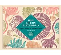 Aina Bestard – How Life on Earth Began : Fossils · Dinosaurs · The First Humans