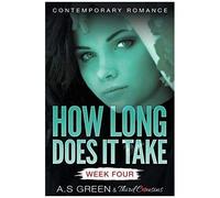 How Long Does It Take - W our (Contemporary Romance)