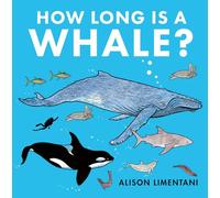 How Long is a Whale (Wild facts and Amazing Maths )