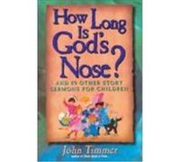 How Long Is God's Nose? John Timmer (Auteur)