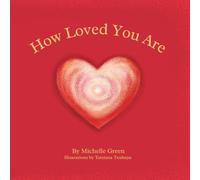 How Loved You Are