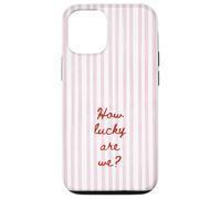 How Lucky are We Rose Stripe Positive Citation Tendance Esthétique Coque pour iPhone 12/12 Pro