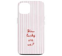 How Lucky are We Rose Stripe Positive Citation Tendance Esthétique Coque pour iPhone 13