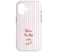 How Lucky are We Rose Stripe Positive Citation Tendance Esthétique Coque pour iPhone 16