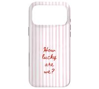 How Lucky are We Rose Stripe Positive Citation Tendance Esthétique Coque pour iPhone 17 Pro Max