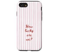 How Lucky are We Rose Stripe Positive Citation Tendance Esthétique Coque pour iPhone SE (2020) / 7/8