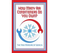 How Many Air Conditioners Do You Own?: The True Measure of Wealth