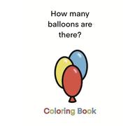 How Many Balloons Are There? Coloring Book