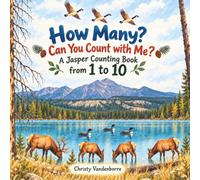 HOW MANY ? Can you count with me ?: A Jasper Counting Book from 1 to 10