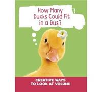 How Many Ducks Could Fit in a Bus by Clara Cella Clara Cella (Auteur)
