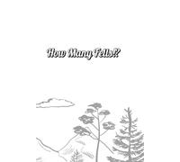 How Many Fells!?: A hikers attempt to conquer all 214 Wainwrights