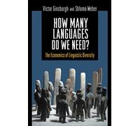 How Many Languages Do We Need?: The Economics of Linguistic Diversity
