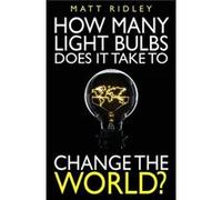 How Many Light Bulbs Does It Take to Change the World - Stephen Davies - Institute of Economic Affairs - Livre en Anglais - Paperback Stephen DaviesStephen Davies (Auteur)