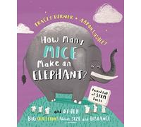 How Many Mice Make An Elephant?