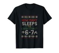 How Many Sleeps Til Christmas 6-7 Meme Holiday Christmas Party T-Shirt