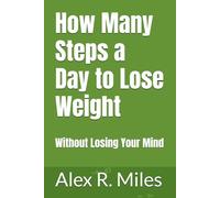 How Many Steps a Day to Lose Weight: Without Losing Your Mind