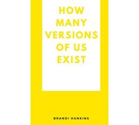 How Many Versions Of Us Exist