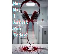 How May I Assist You Today? - Themis Manios - Themis Manios - ebook (ePub) - Livre