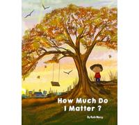 How Much Do I Matter?