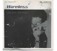 Wireless - How Much I Think of You [Import]