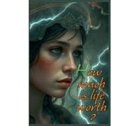 How Much Is Life Worth?