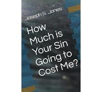 How Much is Your Sin Going to Cost Me?