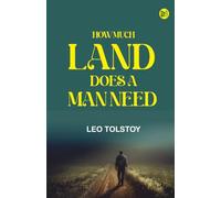 How Much Land Does a Man Need