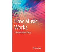 How Music Works