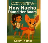 How Nacho Found Her Boom: A Story About Finding Your Voice