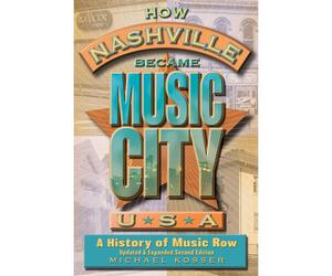 How Nashville Became Music City, U.S.A.
