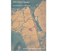How Nature Speaks, New Ecologies for the Twenty-First Century Yrjo Haila (Auteur)