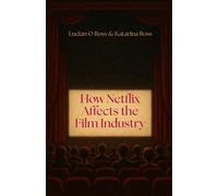 How Netflix Affects the Film Industry