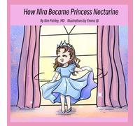 How Nira Became Princess Nectarine: Book 5 in the Speed Boy Thunder Boy series
