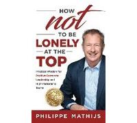 How Not To Be Lonely At The Top