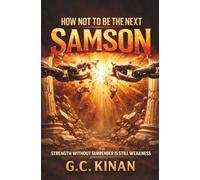 How Not To Be The Next Samson: Strength Without Surrender Is Still Weakness