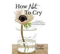 How Not To Cry