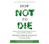 Michael Greger Gene Stone How Not to Die (Relié)